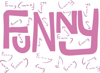 Pink Funny text, sweet of fun, reflect the simply happiness of joy life on white background