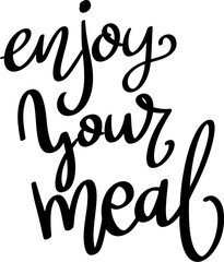 Enjoy you meal, hand lettering phrase, poster design, calligraphy vector illustration - obrazy, fototapety, plakaty
