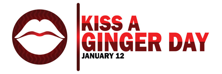 Kiss A Ginger Day. January 12. Vector illustration. Suitable for greeting card, poster and banner.