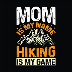  mom is my name hiking is my game