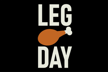 Leg Day Funny Thanksgiving Shirt Design