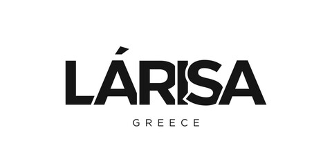 Fototapeta premium Larisa in the Greece emblem. The design features a geometric style, vector illustration with bold typography in a modern font. The graphic slogan lettering.