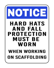 Hard Hats and Fall Protection text sign. Scaffold sign and labels safety