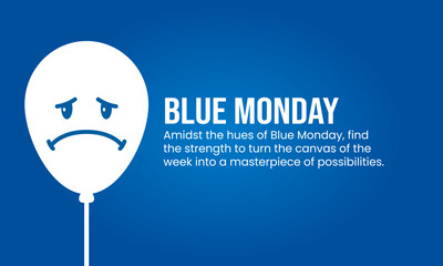 Vector blue Monday greeting with expression. By combining sad elements and the color blue as well as encouraging quotes, it is very suitable to share when facing blue Monday.