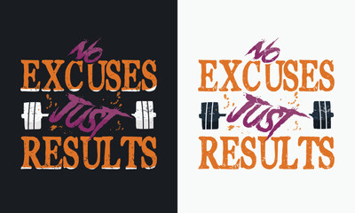 No exercise, Just Results graphic vector illustration  gym t-shirt design.