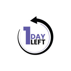 Original name(s): 1 DAY LEFT .one day left to go sign