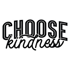 Stylish , fashionable  and awesome Kindness typography art and illustrator