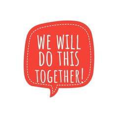''We will do this together'' Quote Illustration Design