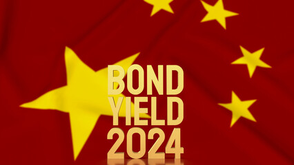 Fototapeta na wymiar The Gold text Bond Yield on China flag background for Business concept 3d rendering