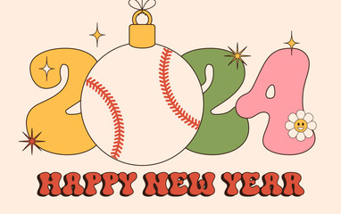 baseball Groovy Happy New Year 2024 with ball. Sports groovy greeting card with sport ball. Vector illustration