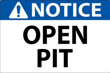 Notice Sign Open Pit