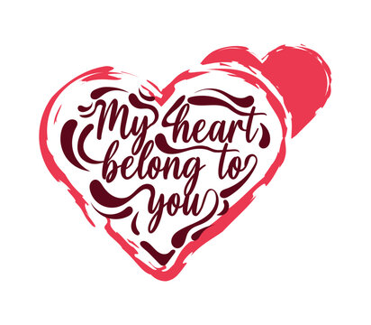 My heart belongs to you heart shaped valentine t-shirt design vector 
