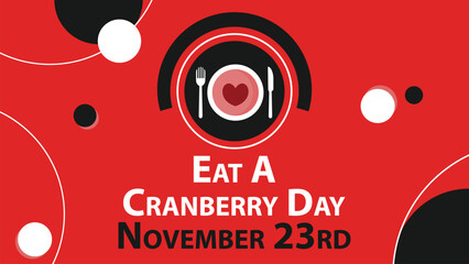 Obraz premium Eat A Cranberry Day vector banner design. Happy Eat A Cranberry Day modern minimal graphic poster illustration.