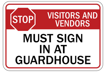 Visitor security sign must sign in at guardhouse - obrazy, fototapety, plakaty