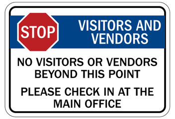 Visitor security sign no visitors or vendors beyond this point