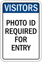 Visitor security sign photo id required for entry