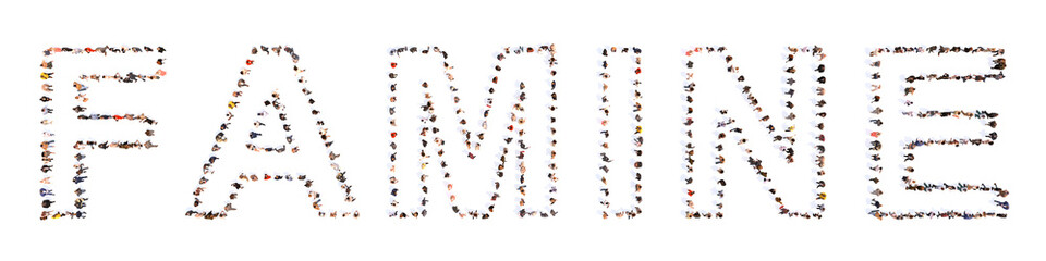 Conceptual large community of people forming the word FAMINE  3d illustration metaphor for  hunger, shortage in cereal supply,  drought, water scarcity,  rising fod cost, social impact and poverty