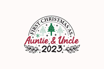 First Christmas As Auntie & Uncle Ornament T-shirt Design