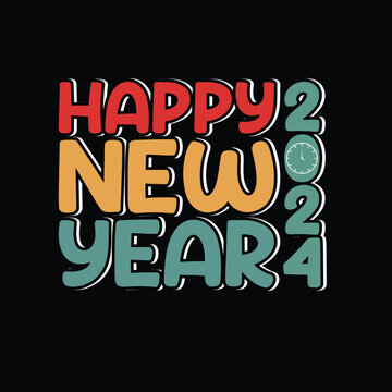 Happy new year 2024, t shirt design, vector, happy new year, typography, holiday, new year trendy, festival, t-shirt design