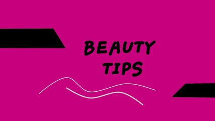 Beauty tips text in black colour on pink. Words are in capital letters. Black shapes and white, curvy lines.