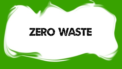 Zero waste text. Abstract background in green with blur from smudge brush use. Green and white.
