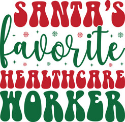 Santa's Favorite Healthcare Worker Retro T-shirt Design