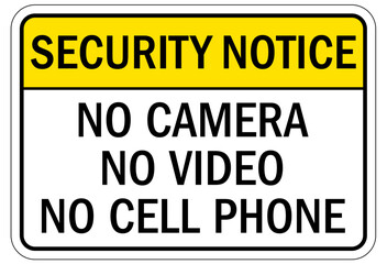 No camera allowed warning sign no camera, no video, no cell phone
