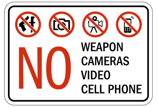 No camera allowed warning sign no weapon, camera, video, cell phone