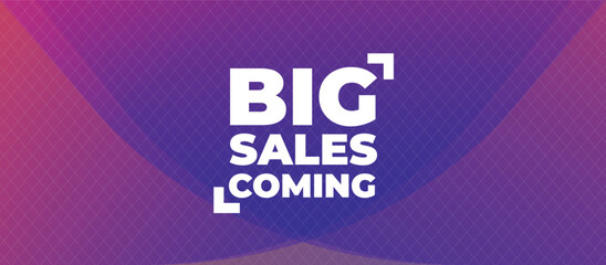 Big Sales Coming banner. Can be used for business, marketing and advertising. logo graphic design of event black friday or any sales season and upcoming events. Vector EPS 10