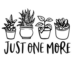 Just one more plant 