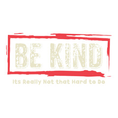 Be kind it's really not that hard png svg