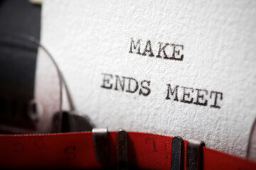 Make ends meet phrase - obrazy, fototapety, plakaty