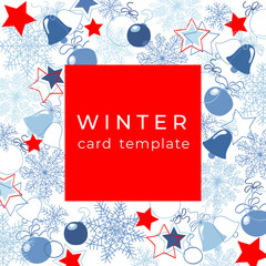 Template with winter holiday background with stars, bells, balls and snowflakes for greeting cards. Design for posters, banners, greeting cards, covers, mobile apps, flyers