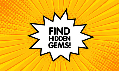 Find hidden gems sign. Flat, yellow, explosion sign, find hidden gems. Vector icon