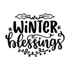 Winter and Christmas Lettering Quotes For Printable Posters, Cards, Tote Bags, Mugs, T-Shirt Design