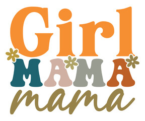 Girl Mama Svg,Mom Life,Mother's Day,Stacked Mama,Boho Mama,Mom Era,wavy stacked letters,Retro, Groovy,Girl Mom,Football Mom,Cool Mom,Cat Mom
