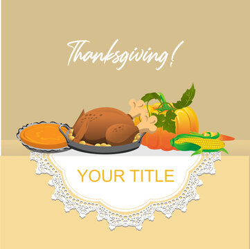 Vector illustration of Thanksgiving! Can be used for greeting cards, banners etc.