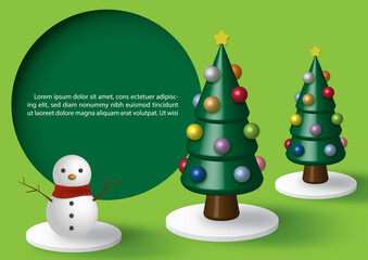 Poster advertising with decoration of Christmas trees and the snowman in 3d style on a circle banner with example texts and green background. All in vector design.