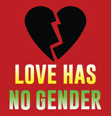 Love has no gender, typography and lettering  quote with gradient isolated on red background.