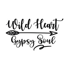 wild heart gypsy soul - obrazy, fototapety, plakaty