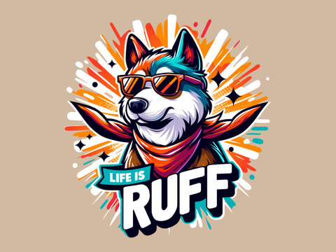 life is ruff creative tshirt idea lifestyle dog pet dog lover vector illustration sweatshirt clothing