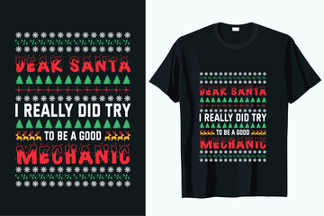 
dear Santa I really did try to be a good mechanic t-shirt design vector