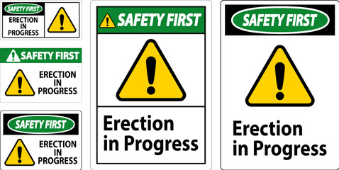 Safety First Sign Erection In Progress.