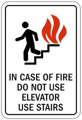 In case of fire do not use elevator sign use stairs