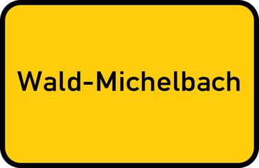 Fototapeta premium City sign of Wald-Michelbach - Ortsschild von Wald-Michelbach