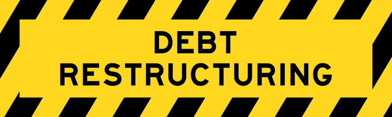 Yellow and black color with line striped label banner with word debt restructuring