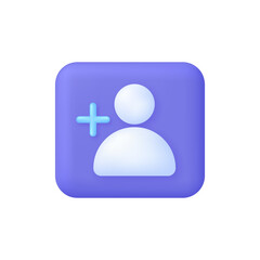 3D Add friend illustration. Add user icon. Create group symbol. New profile account. People icon and plus.
