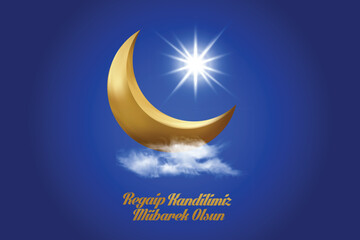 Obraz na płótnie Canvas Regaip Kandilimiz Mubarek olsun. Translation: islamic holy night, Regaip candle