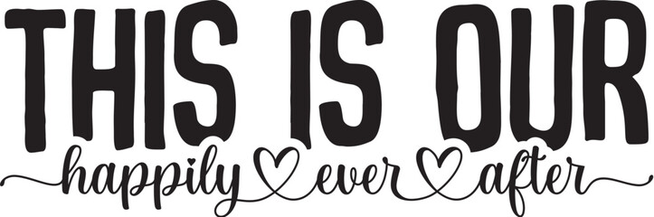 This is Our Happily Ever After