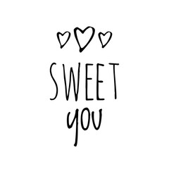 ''Sweet you'' Valentine Word Lettering